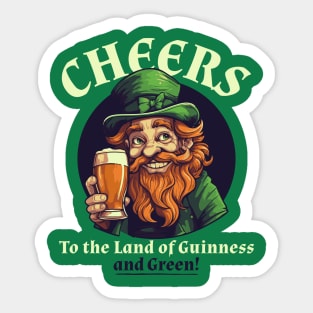 Cheers to the Land of Guinnes and Green Sticker